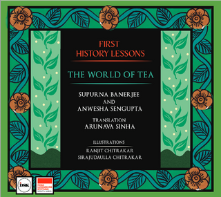 First History Lessons: The World of Tea