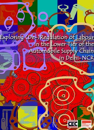 Explorin(De-)Regulation of Labour in the Automative Value Chain in Delhi-NCR