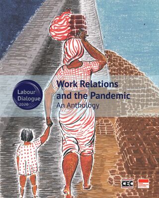 Work Relations and the Pandemic: An Anthology